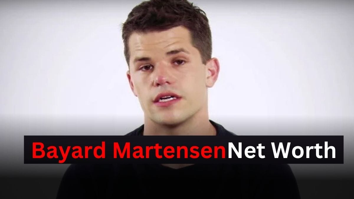 Bayard Martensen Net Worth