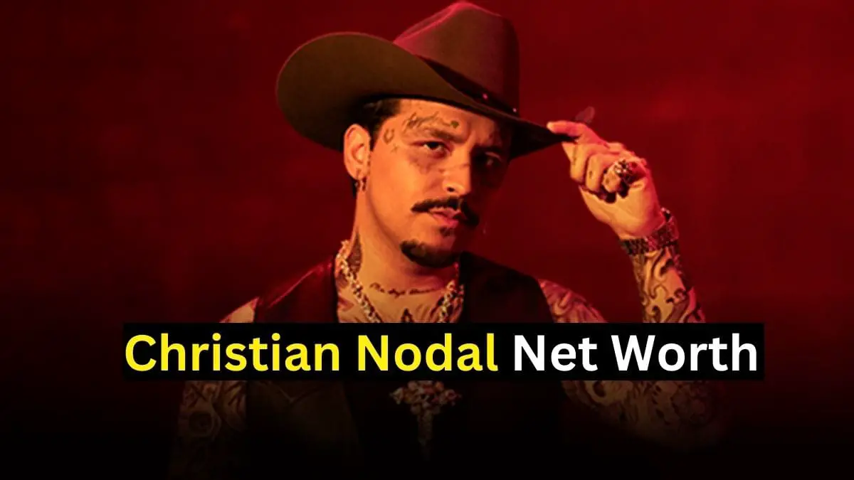 Christian Nodal Net Worth